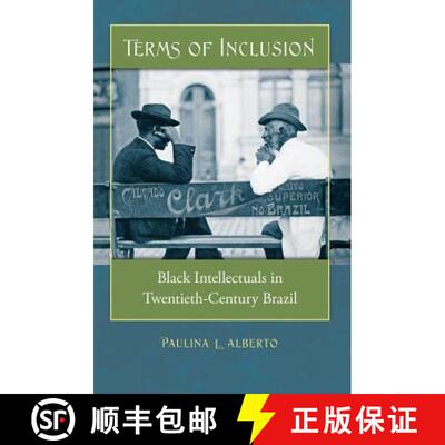 预订 Terms of Inclusion – Black Intellectuals in Twentieth–Century Brazil [9780807871713]