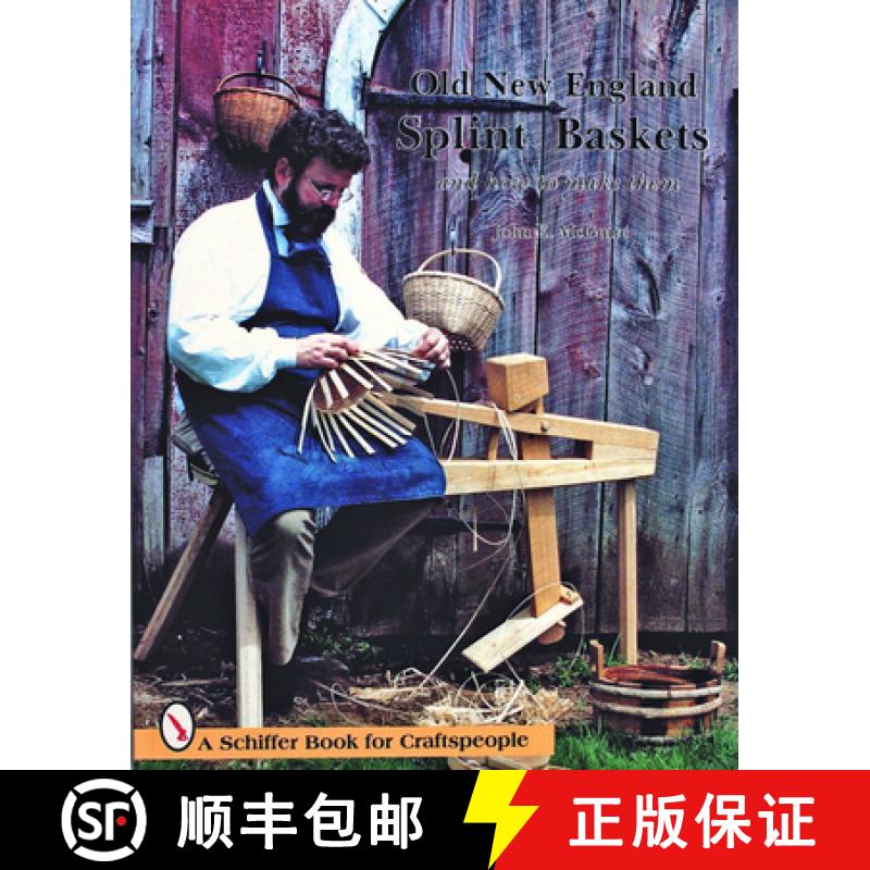 【3-4周达】Old New England Splint Baskets and How to Make Them [9780887400452]