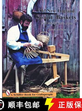 【3-4周达】Old New England Splint Baskets and How to Make Them [9780887400452]