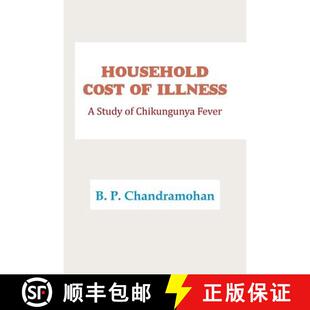 【3-4周达】Household Cost of Illness: A Study of Chikungunya Fever [9781482871234]
