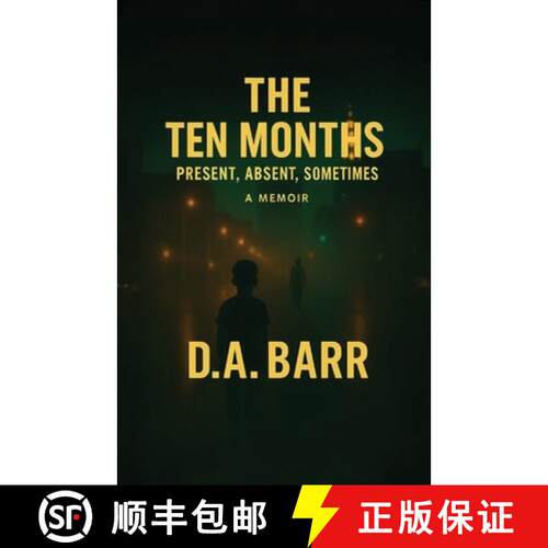 【3-4周达】The Ten Months, Present, Absent, Sometimes [9798900024059]