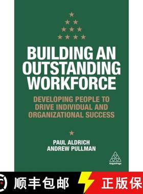 【3-4周达】Building an Outstanding Workforce: Developing People to Drive Individual and Organizationa... [9781789660173]