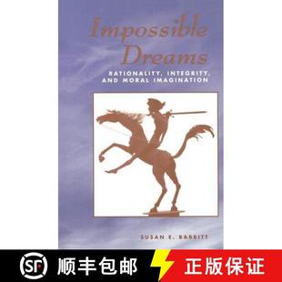 【3-4周达】Impossible Dreams : Rationality, Integrity And Moral Imagination [9780813326405]