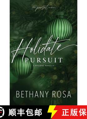 【3-4周达】Holidate Pursuit: A Fake Fiance, Holiday Novella [9798989573240]