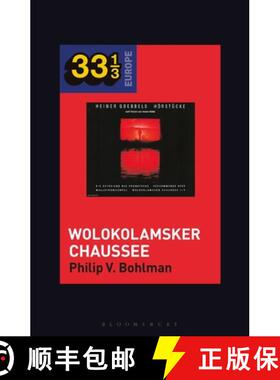 【3-4周达】Heiner Müller and Heiner Goebbels's Wolokolamsker Chaussee [9781501346149]