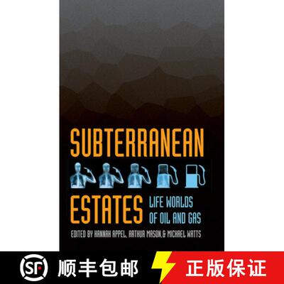 【3-4周达】Subterranean Estates – Life Worlds of Oil and Gas [9780801479861]
