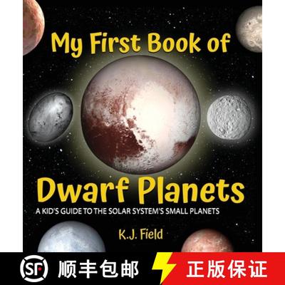【3-4周达】My First Book of Dwarf Planets: A Kid's Guide to the Solar System's Small Planets [9781955815086]