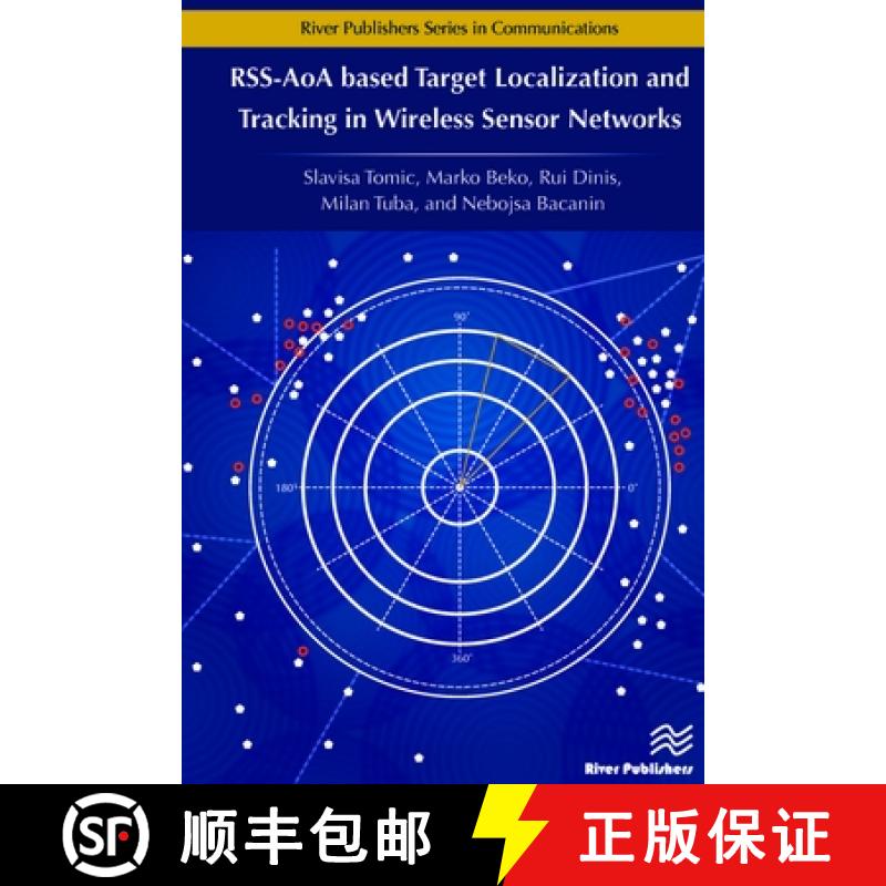 【4周达】Rss-Aoa-Based Target Localization and Tracking in Wireless Sensor Networks [9788793519886]