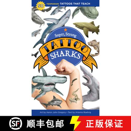 【3-4周达】Super, Strong Tattoo Sharks: 50 Temporary Tattoos That Teach [9781635863185]