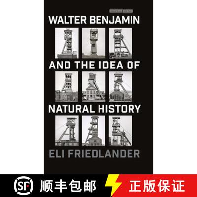 【3-4周达】精装 Walter Benjamin and the Idea of Natural History [9781503636552]