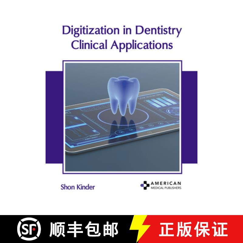 【3-4周达】Digitization in Dentistry: Clinical Applications [9781639276608]