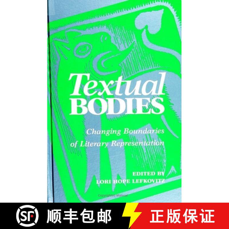 【3-4周达】Textual Bodies: Changing Boundaries of Literary Representation [9780791431627]