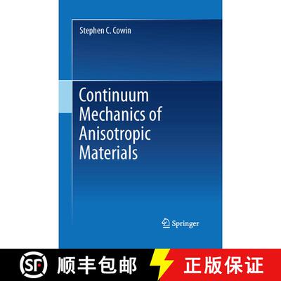 【3-4周达】Continuum Mechanics of Anisotropic Materials [9781489990273]