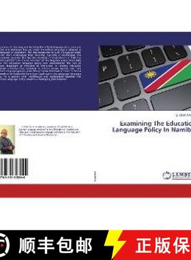 预订 Examining The Education Language Policy In Namibia [9783330328044]