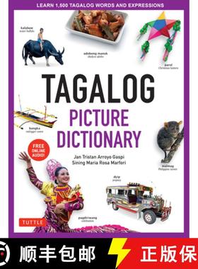 【3-4周达】Tagalog Picture Dictionary: Learn 1500 Tagalog Words and Expressions - The Perfect Resourc... [9780804839150]