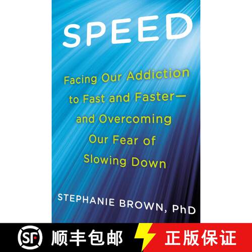 【3-4周达】Speed: Facing Our Addiction to Fast and Faster - and Overcoming Our Fear of Slowing Down [9780425264737]