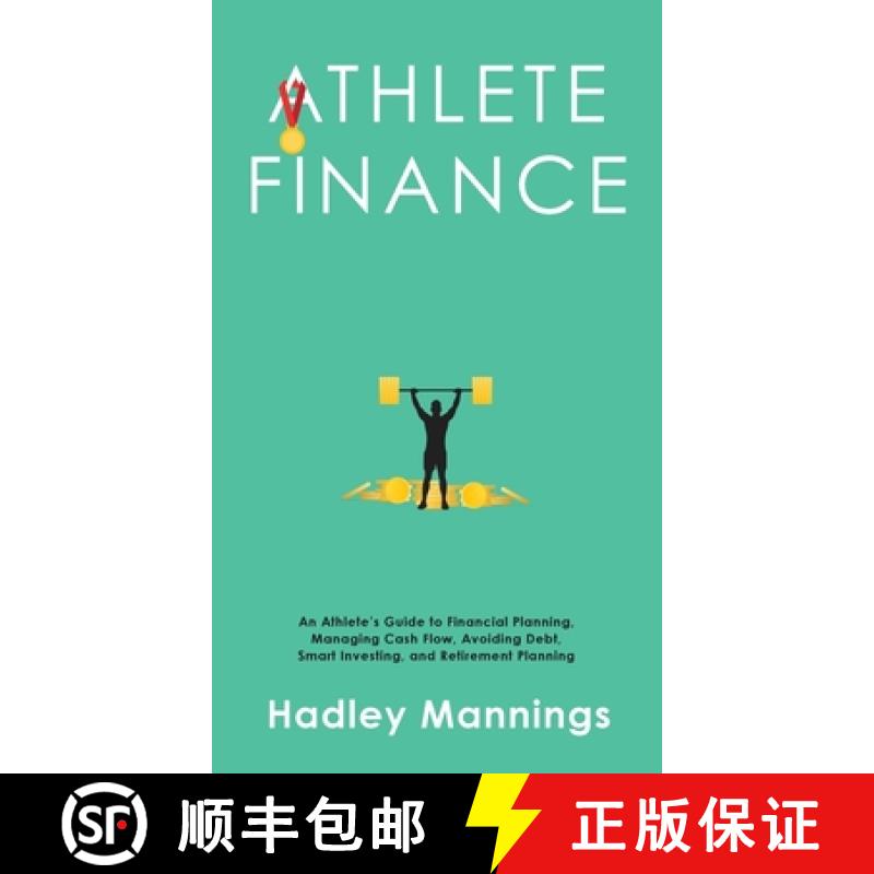 【3-4周达】Athlete Finance: An Athlete's Guide to Financial Planning, Managing Cash Flow, Avoiding De... [9781922435286]
