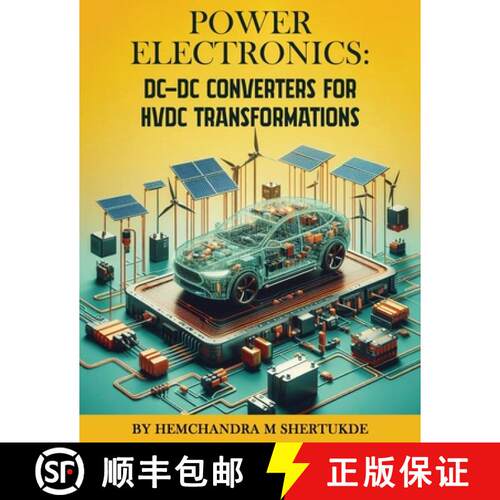【3-4周达】Power Electronics: DC-DC Converters for HVDC Transformations [9798349397028]