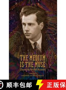 【3-4周达】The Medium Is the Muse [Channeling Marshall McLuhan] [9780989201858]