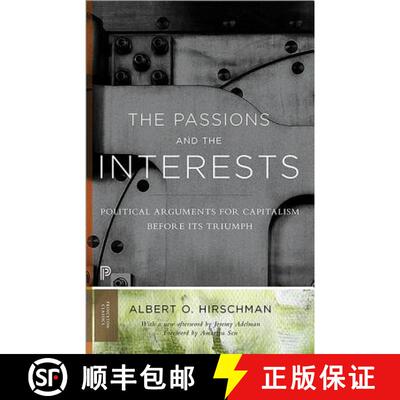 现货 激情与利益 The Passions and the Interests: Political Arguments for Capitalism Before Its Triumph [9780691160252]