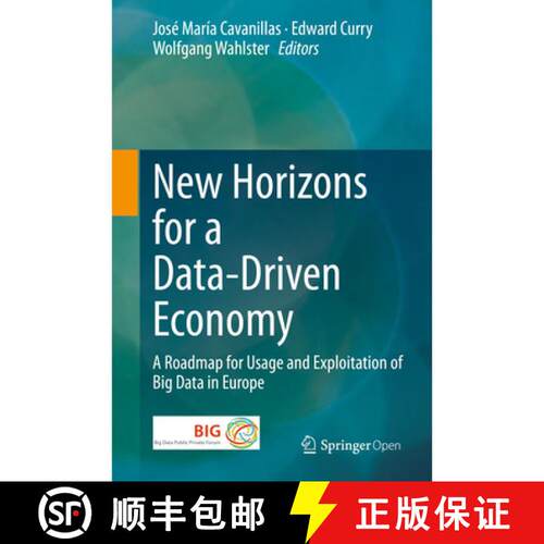 【3-4周达】精装 New Horizons for a Data-Driven Economy : A Roadmap for Usage and Exploitation of Big ... [9783319215686]