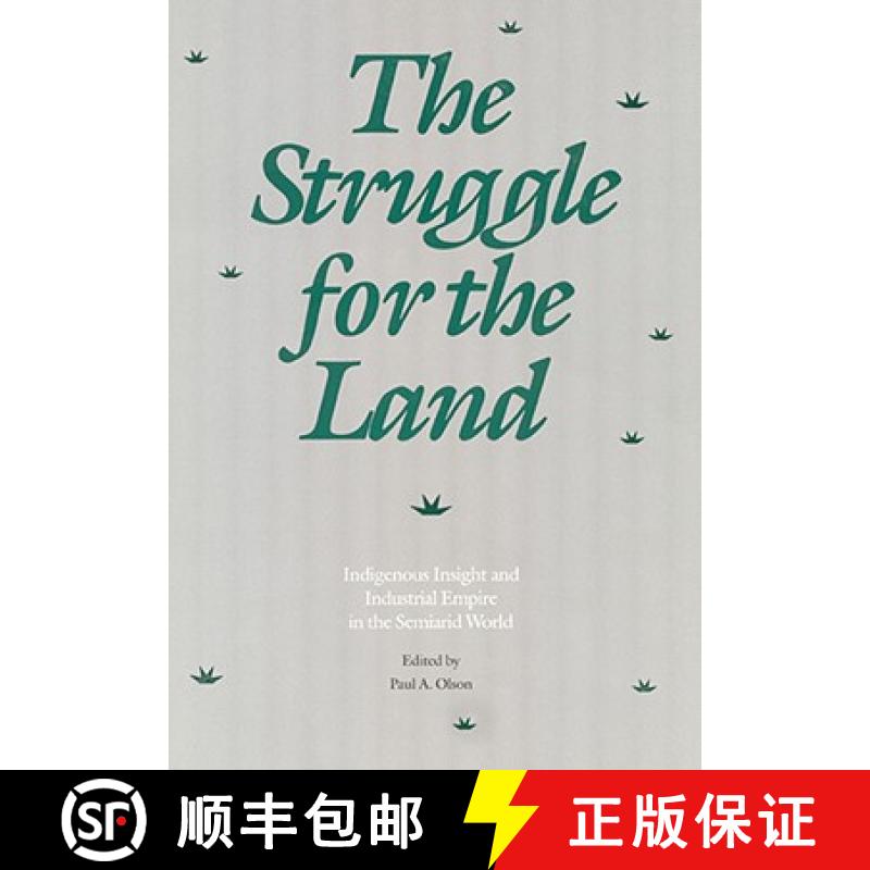 【3-4周达】精装 The Struggle for the Land: Indigenous Insight and Industrial Empire in the Semiarid W... [9780803235557] - 实物图
