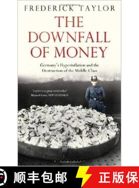 【3-4周达】The Downfall of Money: Germany's Hyperinflation and the Destruction of the Middle Class [9781408839911]