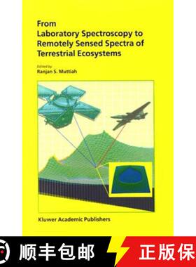 【3-4周达】From Laboratory Spectroscopy to Remotely Sensed Spectra of Terrestrial Ecosystems [9781402007538]
