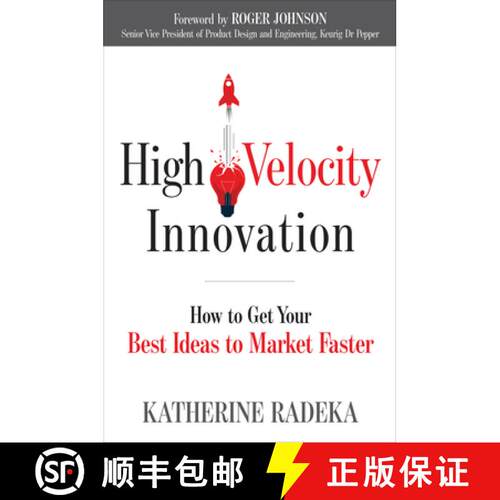 【3-4周达】High Velocity Innovation: How to Get Your Best Ideas to Market Faster [9781632651563]