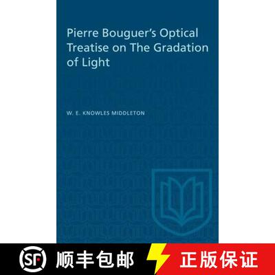 【3-4周达】Pierre Bouguer`s Optical Treatise on The Gradation of Light [9781487578985]