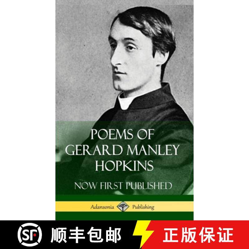 预订 Poems of Gerard Manley Hopkins - Now First Published (Classic Works of Poetry in Hardcover) [9781387843671]