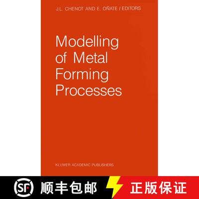 【3-4周达】Modelling of Metal Forming Processes: Proceedings of the Euromech 233 Colloquium, Sophia A... [9789401071314]