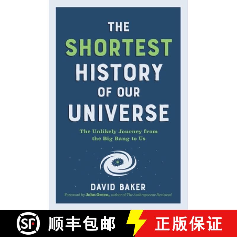 Shortest History of Our Universe - The Unlikely Journey from the Big Bang to Us: The Unlikely Journey... [9781615199730]