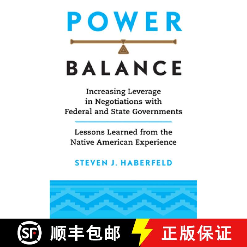 预订 Power Balance: Increasing Leverage in Negotiations with Federal and State Governments--Lessons L... [9780806176512]