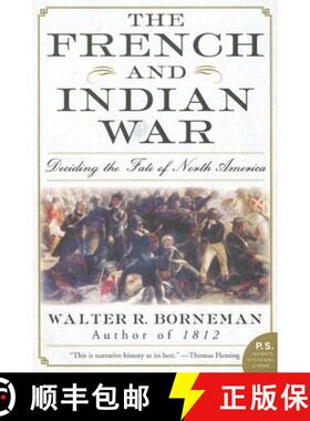 【3-4周达】The French and Indian War: Deciding the Fate of North America [9780060761851]