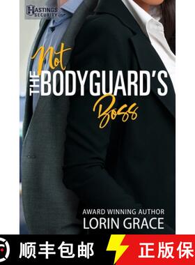【3-4周达】Not the Bodyguard's Boss: Sweet Bodyguard Romance [9781970148060]