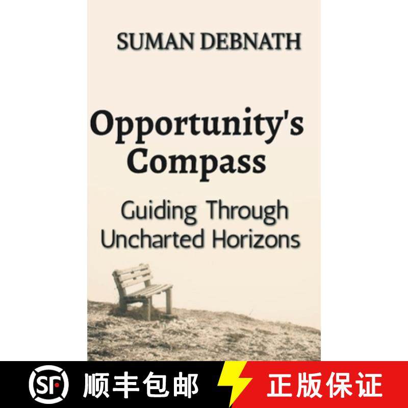 预订 Opportunity's Compass: Guiding Through Uncharted Horizons [9798223093398]
