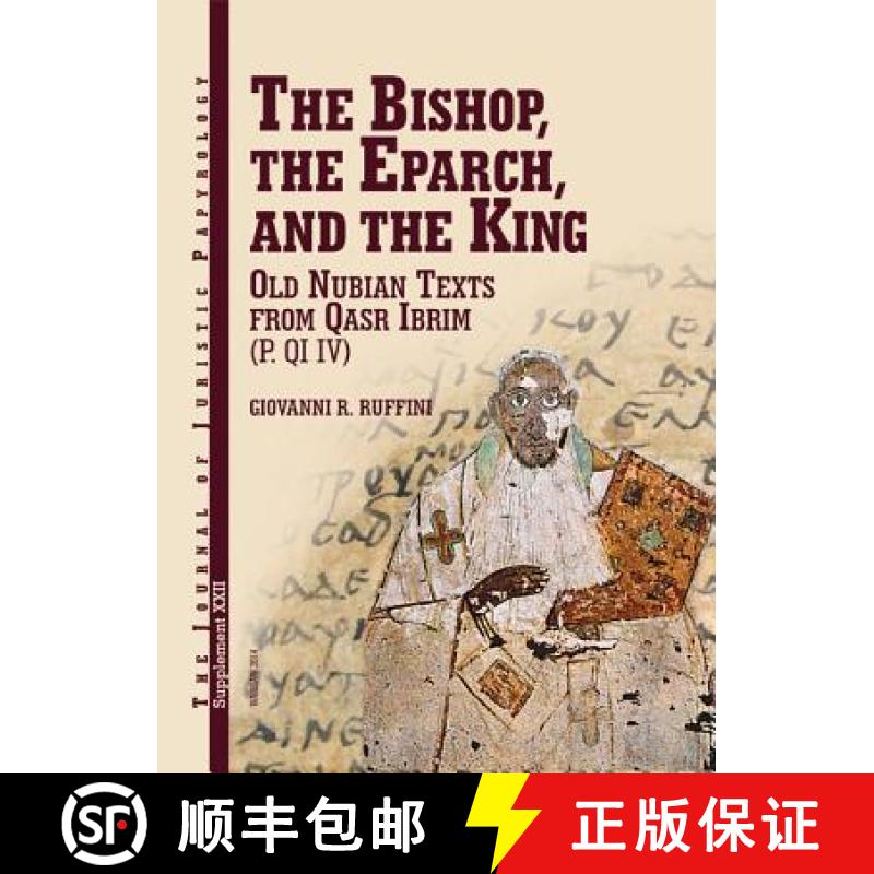 【3-4周达】JJP Supplement 22 (2014) Journal of Juristic Papyrology: The Bishop, The Eparch, and The King [9788393842513]