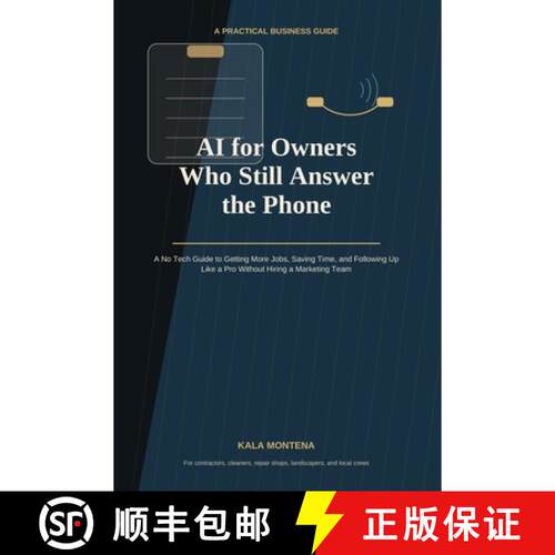 【3-4周达】AI for Owners Who Still Answer the Phone [9798256061029]