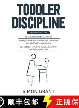 预订 TODDLER DISCIPLINE: 3 Books in 1 - 20 commandments for Parents + A Guide with Valuable Tips to N... [9781913597535]