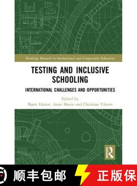 【3-4周达】Testing and Inclusive Schooling: International Challenges and Opportunities [9781138701489]