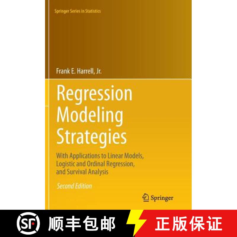 【3-4周达】Regression Modeling Strategies : With Applications to Linear Models, Logistic and Ordinal ... [9783319330396]