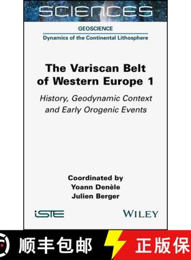 【3-4周达】The Variscan Belt of Western Europe, Volume 1: History, Geodynamic Context and Early Oroge... [9781789450996]