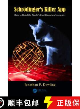 【3-4周达】Schrödinger's Killer App : Race to Build the World's First Quantum Computer [9781439896730]