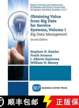 【3-4周达】Obtaining Value from Big Data for Service Systems, Volume I: Big Data Management [9781949443554]