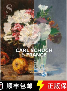 【3-4周达】Carl Schuch and France [9783791376509]