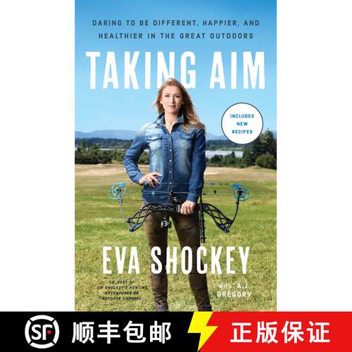 【3-4周达】Taking Aim: Daring to Be Different, Happier, and Healthier in the Great Outdoors [9780451499295]