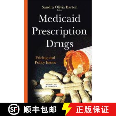 【3-4周达】Medicaid Prescription Drugs: Pricing and Policy Issues [9781634825221]