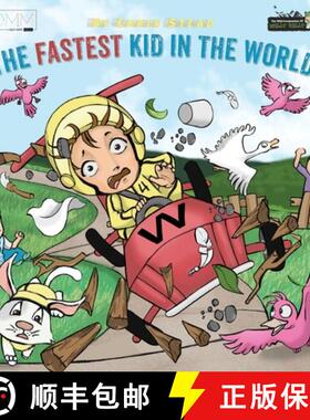 预订 The Fastest Kid in the World: A fast-paced adventure for your energetic kids [9781925638516]