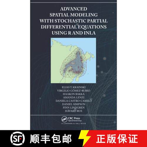 【3-4周达】Advanced Spatial Modeling with Stochastic Partial Differential Equations Using R and INLA [9780367570644]